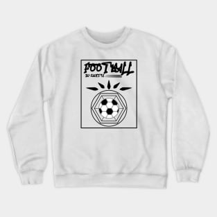 Football - Soccer In Unity Black Crewneck Sweatshirt